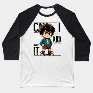 Can I Kick It Baseball T-Shirt